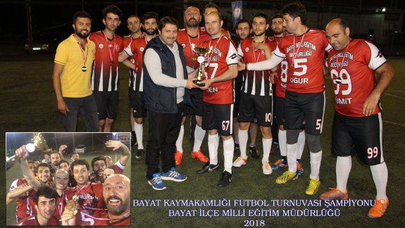 Kaymakamlık Futbol Turnuvası Şampiyonu İLÇE MİLLİ EĞİTİM MÜDÜRLÜĞÜ!